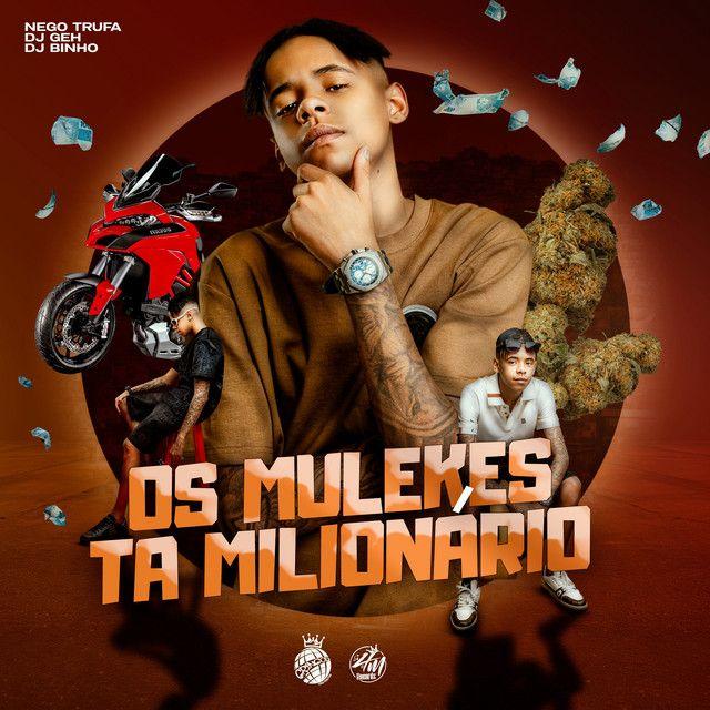 Capa do Single/EP "Os Mlk Ta Milionário ", de MC Nego Trufa