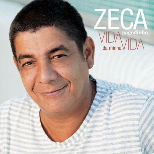 Album cover of "Vida da Minha Vida" by Zeca Pagodinho
