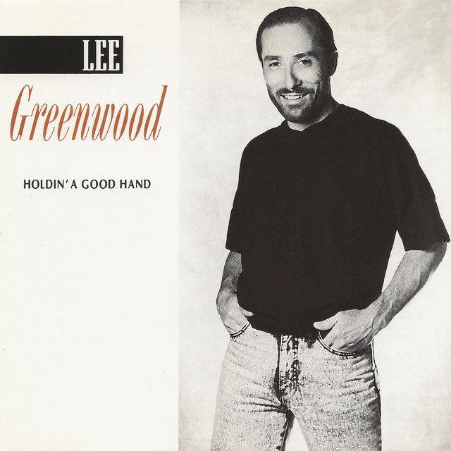 Portada de Álbum "Holdin' A Good Hand", de Lee Greenwood