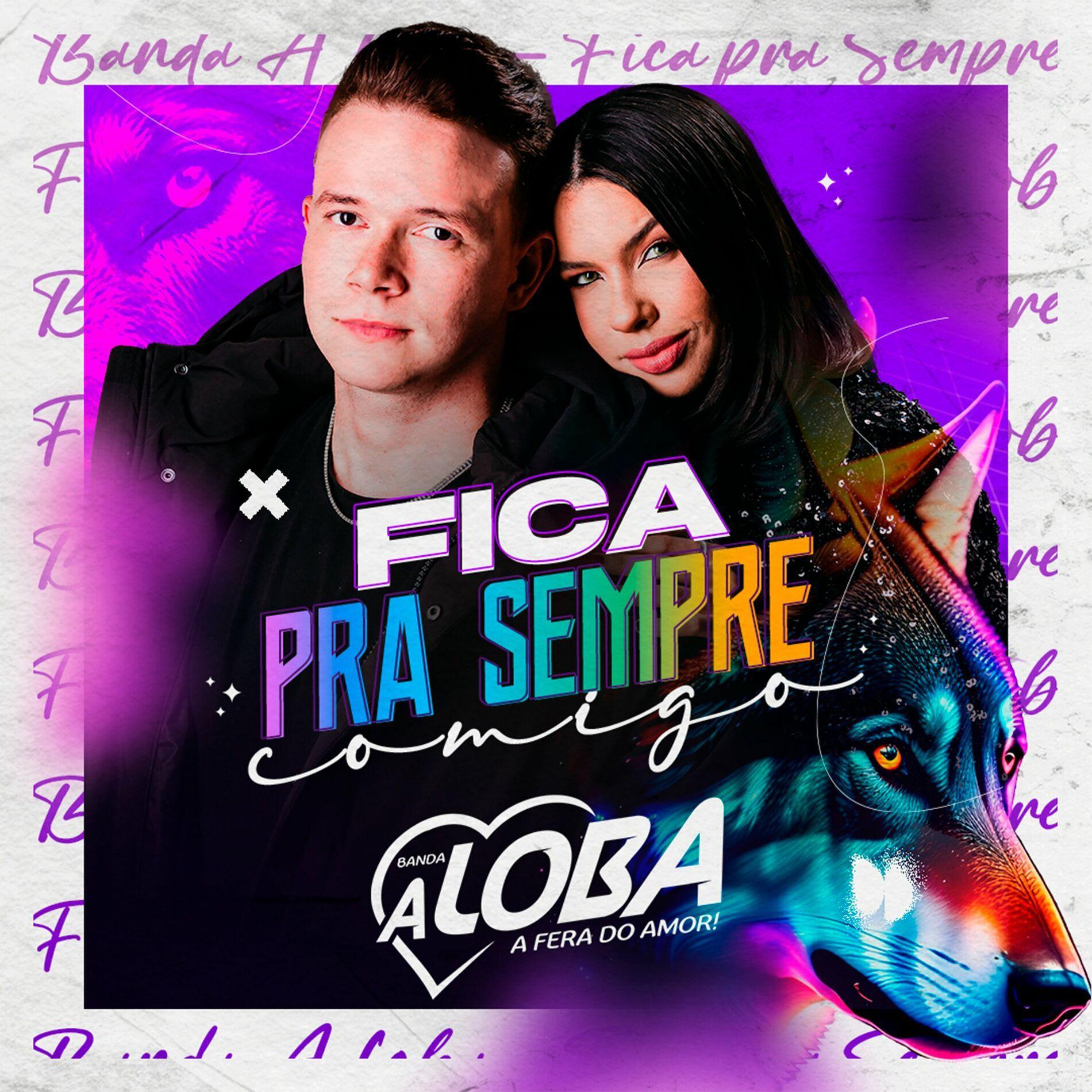 Portada de Sencillo/EP "Fica Pra Sempre Comigo", de Banda A Loba