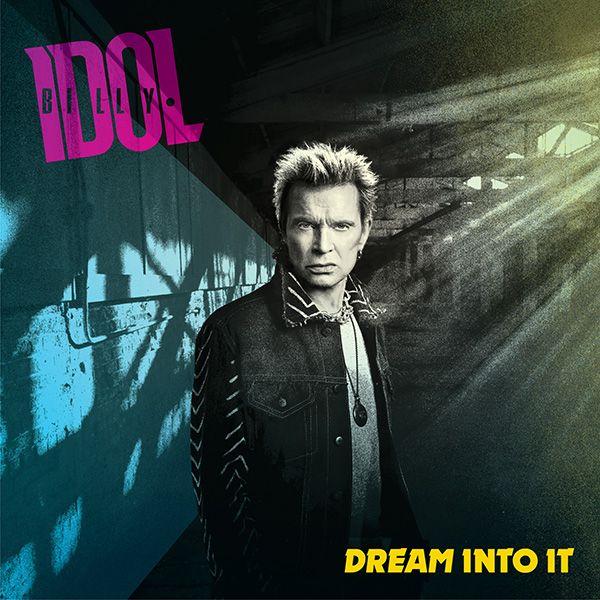 Portada del álbum "Dream Into It", de Billy Idol