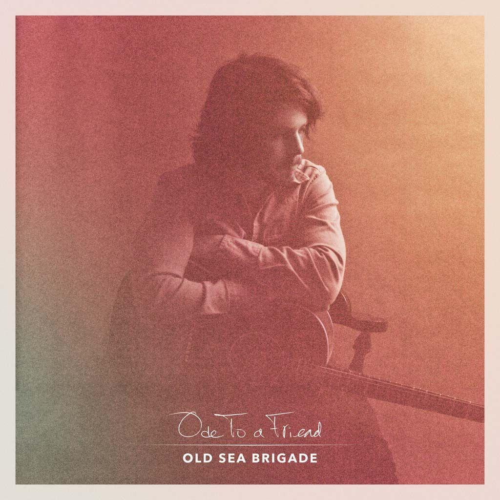 Portada de Álbum "Ode to a Friend", de Old Sea Brigade