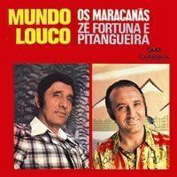 Portada de Álbum "Mundo Louco", de Zé Fortuna & Pitangueira