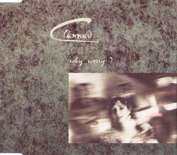Capa do álbum "Why Worry?", de Clannad