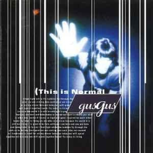 Portada de Álbum "This Is Normal ", de Gusgus