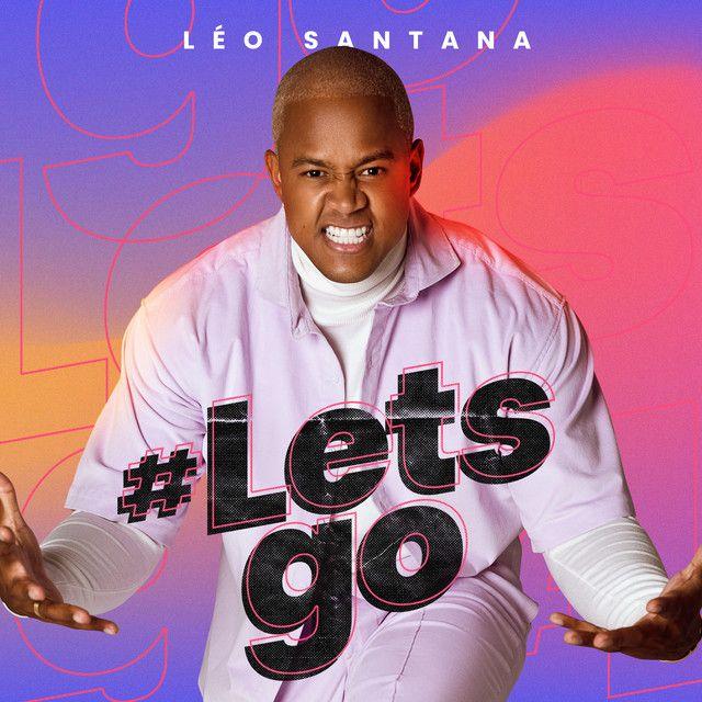 Portada de Álbum "LetsGo", de Léo Santana