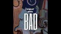 Portada de Álbum "BAD", de Miguel Dilda