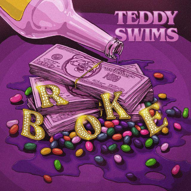 Album cover of "Broke" by Teddy Swims