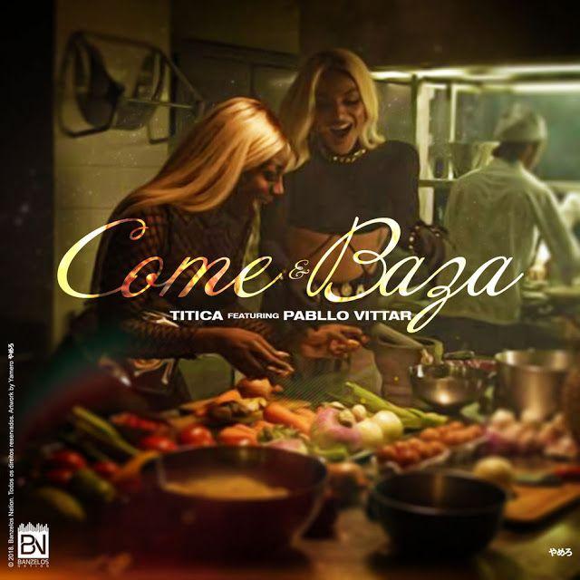 Portada de Sencillo/EP "Come e Baza (feat. Pabllo Vittar)", de Titica