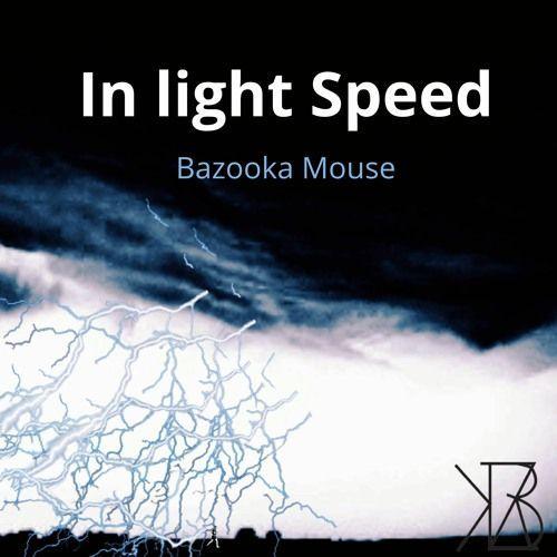 Portada de Sencillo/EP "In Light Speed", de Bazooka Mouse