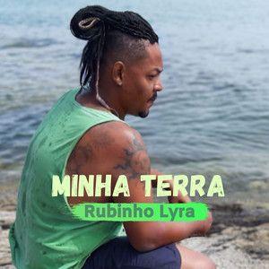 Portada de Sencillo/EP "Minha Terra (Acústico)", de Rubinho Lyra