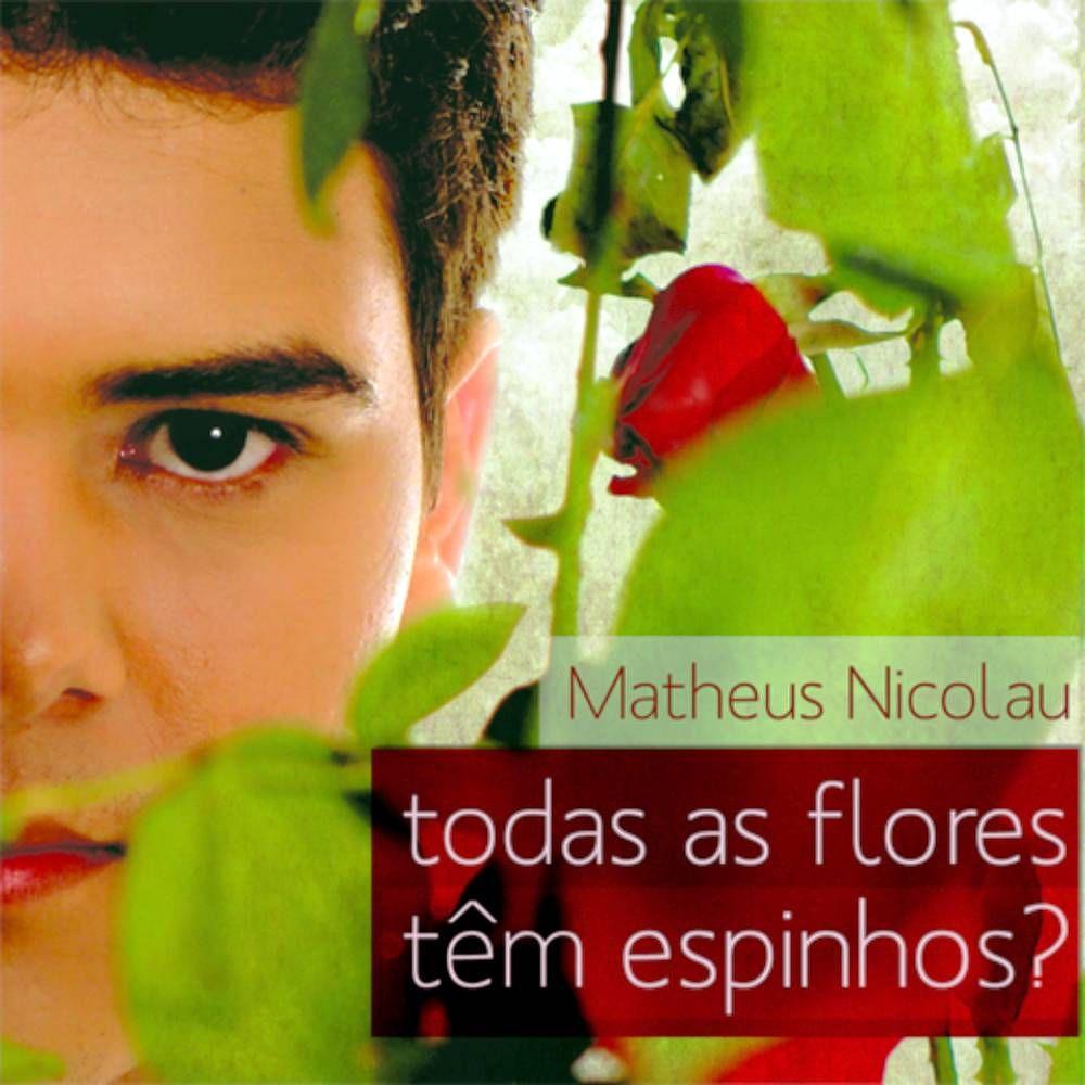 Portada de Álbum "Todas As Flores Tem Espinhos?", de Matheus Nicolau