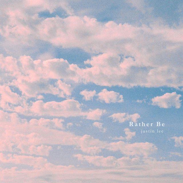 Portada del álbum "Rather Be", de Justin Lee