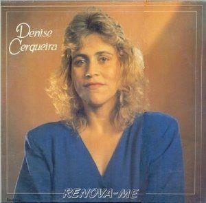 Portada de Álbum "Renova-me", de Denise Cerqueira