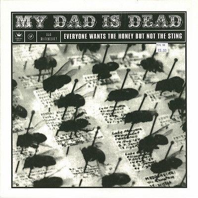 Portada de Álbum "Everyone Wants The Honey But Not The Sting", de My Dad Is Dead