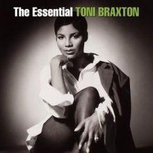 Portada de Álbum "The Essential Toni Braxton", de Toni Braxton