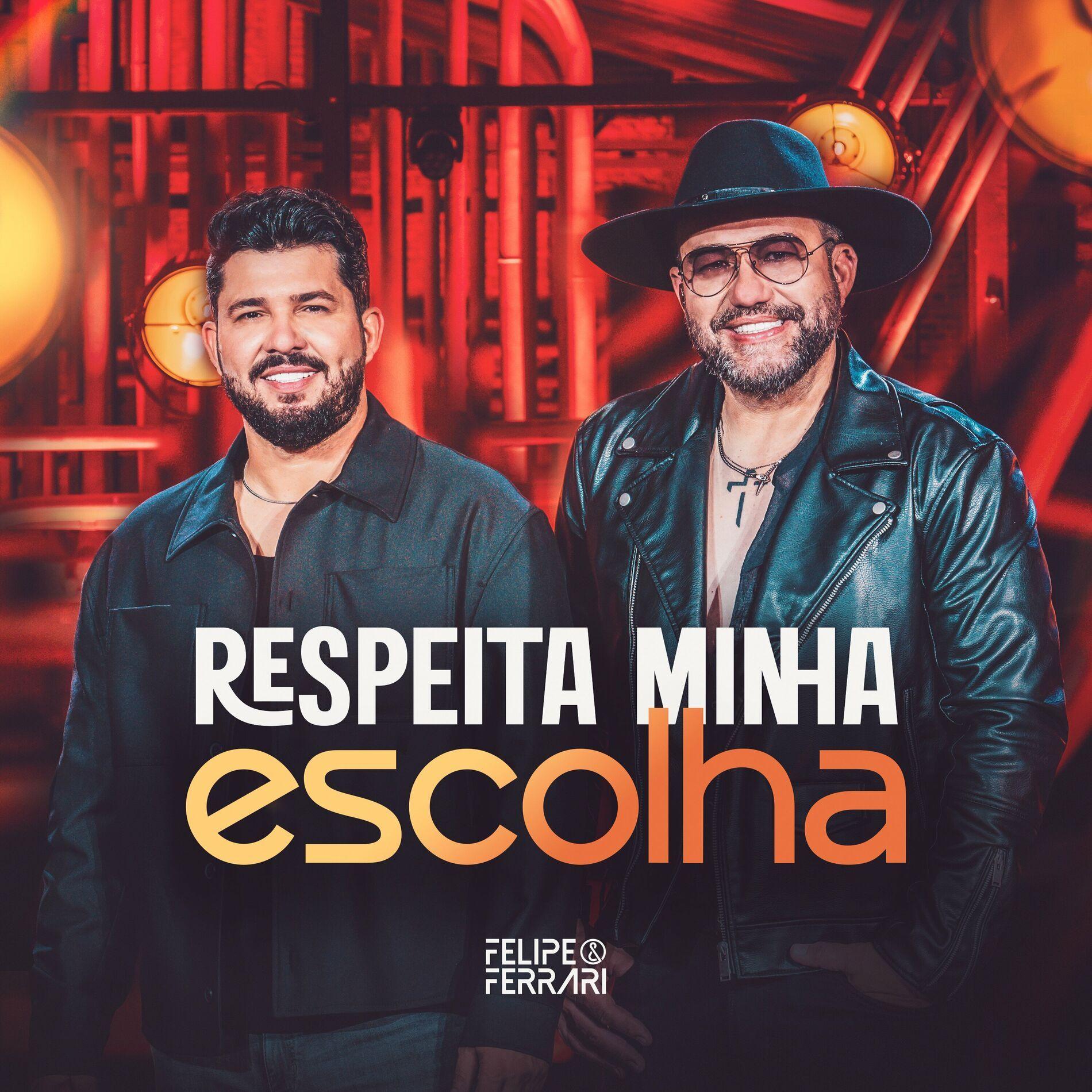 Single/EP cover of "Respeita Minha Escolha (Ao Vivo)" by Felipe e Ferrari
