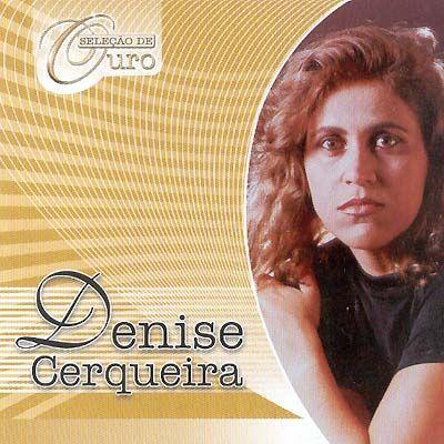 Portada de Álbum "Seleção de Ouro", de Denise Cerqueira