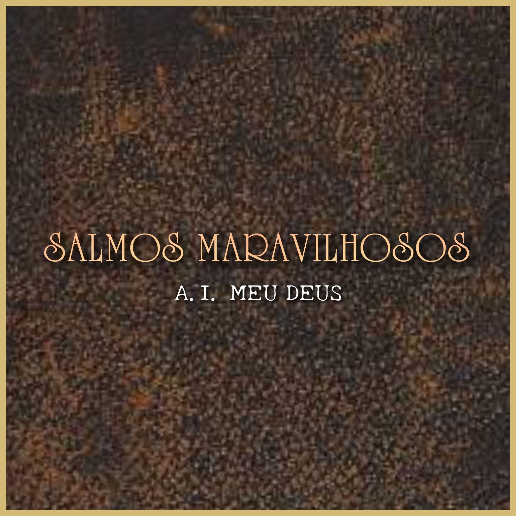 Album cover of "Salmos Maravilhosos " by A.I. Meu Deus