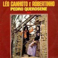 Portada del álbum "Pedro Querosene", de Léo Canhoto e Robertinho