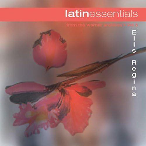Album cover of "Latin Essentials" by Elis Regina