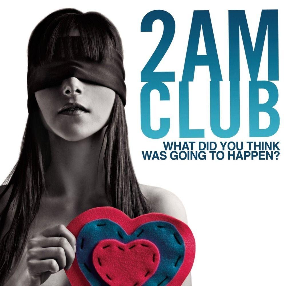 Portada de Álbum "What Did You Think Was Going To Happen?", de 2AM Club