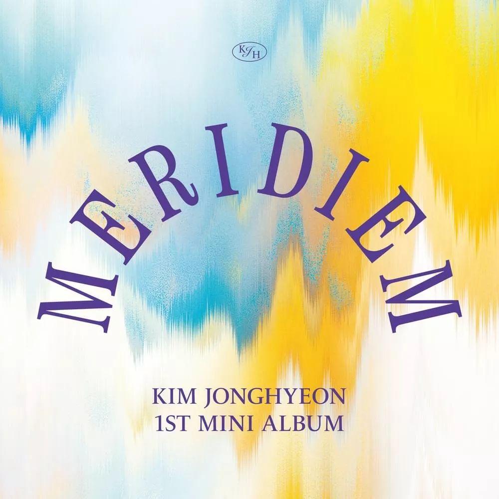 Portada de Sencillo/EP "MERIDIEM", de Kim Jonghyeon
