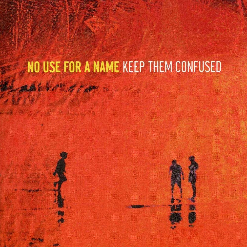Portada de Álbum "Keep Them Confused", de No Use For A Name