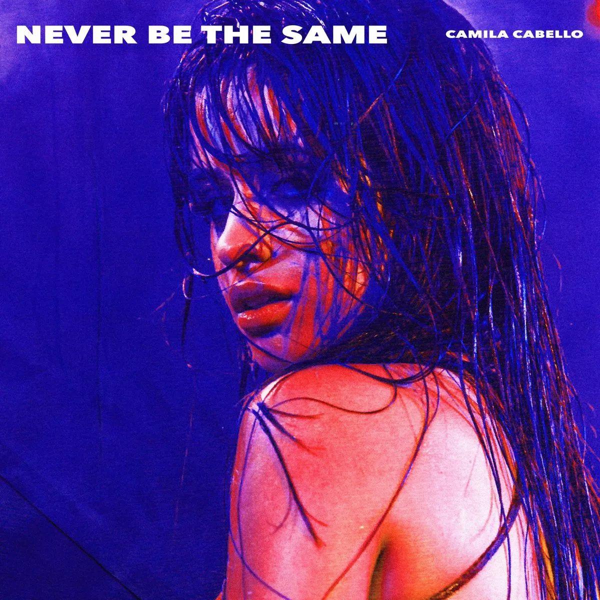 Capa do álbum "Never Be The Same (Radio Edit)", de Camila Cabello