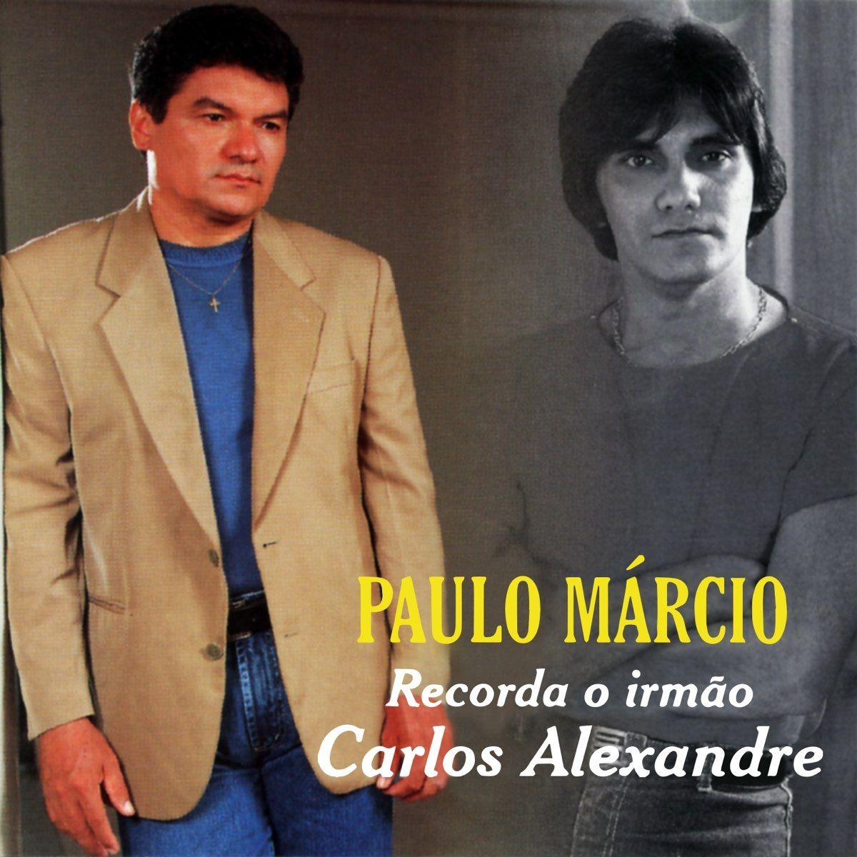 Capa do álbum "Recorda o Irmão Carlos Alexandre", de Paulo Márcio
