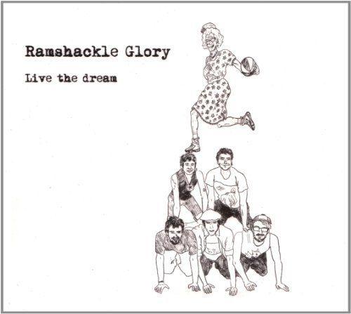 Capa do Álbum "Live The Dream", de Ramshackle Glory