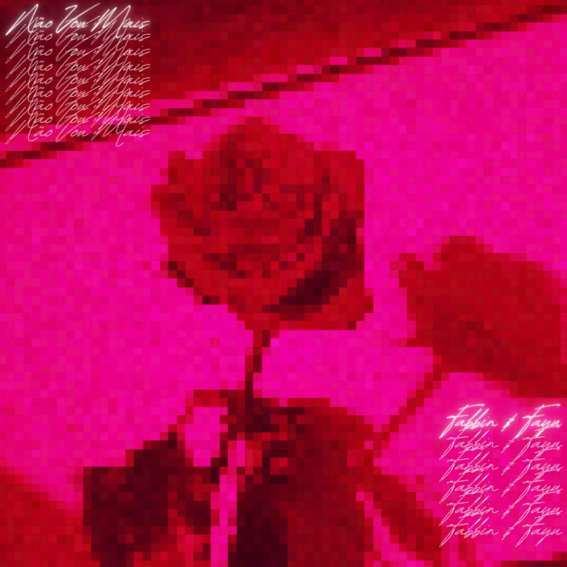 Portada de Sencillo/EP "Não Vou Mais (part. Fayu)", de Fabbin