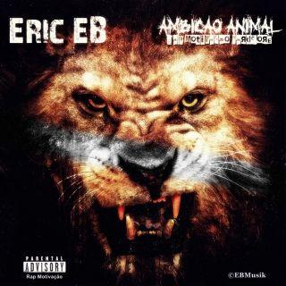 Portada de Álbum "Ambição Animal", de Eric EB