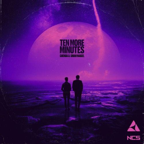 Capa do Single/EP "Ten More Minutes (feat. CHENDA)", de Shiah Maisel