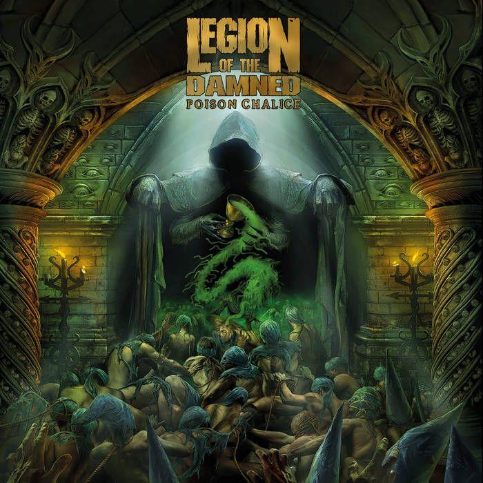 Portada de Álbum "Poison Chalice", de Legion Of The Damned