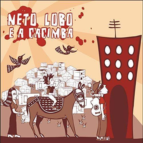 Portada de Álbum "Neto Lobo e a Cacimba", de Neto Lobo e a Cacimba