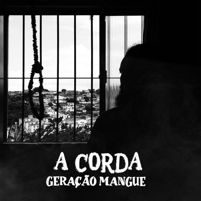 Portada de Sencillo/EP "A Corda", de Banda Geração Mangue