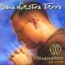 Portada de Álbum "Sana Nuestra Tierra", de Marcos Witt