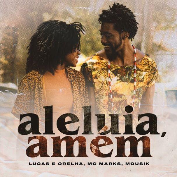 Portada de Sencillo/EP "Aleluia, Amém (part. Lucas e Orelha)", de MC Marks