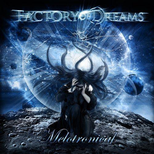 Portada de Álbum "Melotronical", de Factory Of Dreams