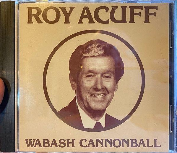 Album cover of "Wabash Cannonball" by Roy Acuff