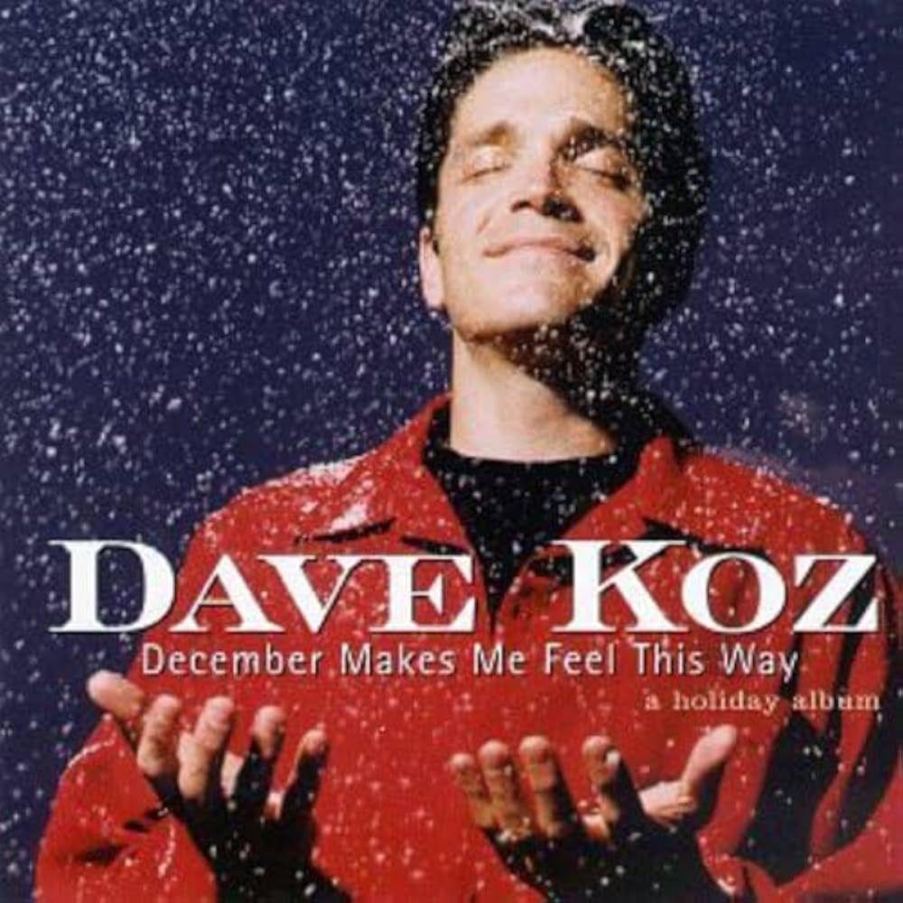 Portada de Álbum "December Makes Me Feel This Way - a Holiday Album", de Dave Koz