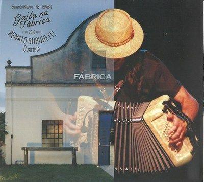 Portada de Álbum "Gaita Na Fábrica", de Renato Borghetti