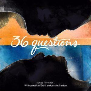 Portada de Álbum "36 Questions: Songs From Act 1", de Original Cast of 36 Questions