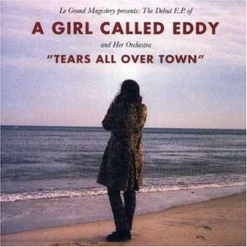 Portada de Álbum "Tears All Over Town ", de A Girl Called Eddy