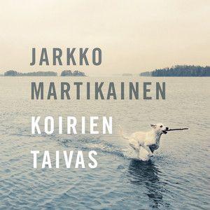 Portada de Álbum "Koirien Taivas", de Jarkko Martikainen