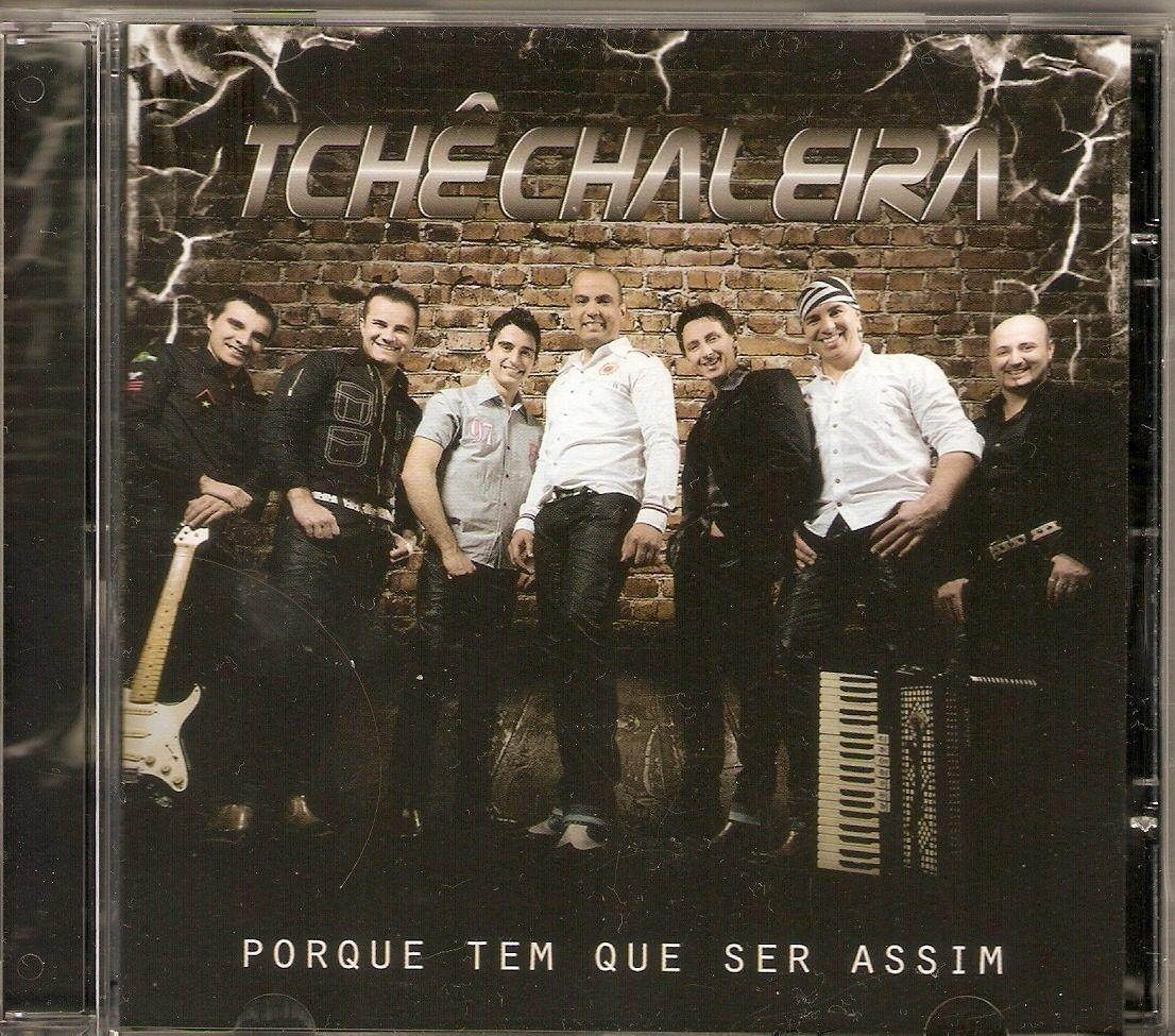 Portada de Álbum "Porque Tem Que Ser Assim", de Tchê Chaleira