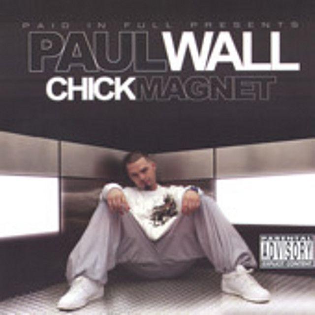 Album cover of "Chick Magnet" by Paul Wall