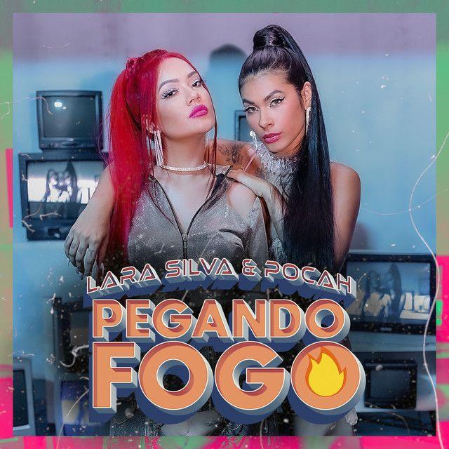 Single/EP cover of "Pegando Fogo" by Lara Silva