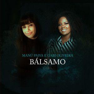 Portada de Sencillo/EP "Bálsamo (part. Gabi Oliveira)", de Manú Paiva